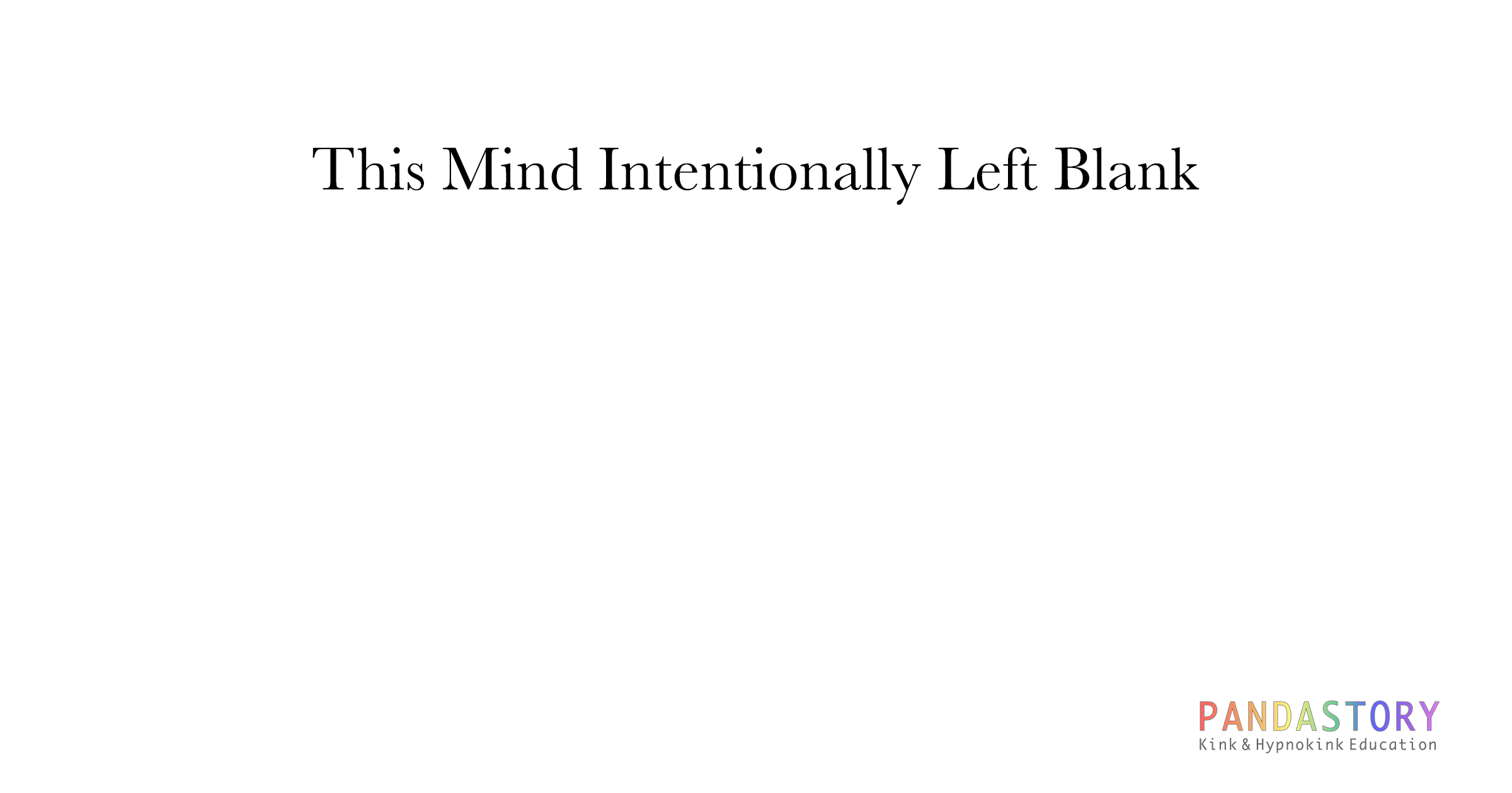 This Mind Intentionally Left Blank